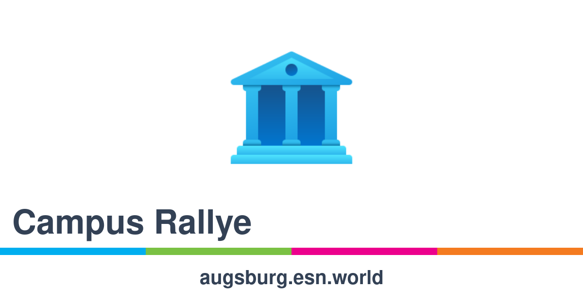 Campus Rallye - ESN Augsburg e.V.